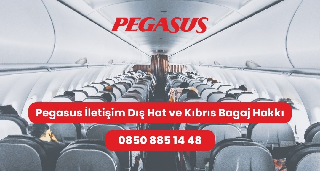 pegasus iletişim dış hat ve kıbrıs bagaj hakkı