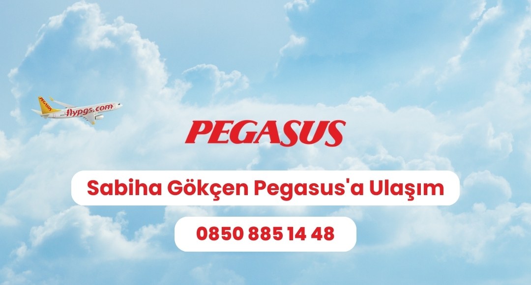 sabiha gökçen pegasusa ulaşım